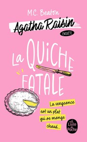 Agatha Raisin enqu�te Tome 1&nbsp;: La Quiche fatale